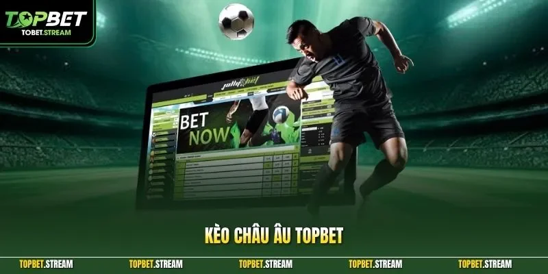 Kèo Châu Âu